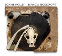 Lonnie Holley - Keeping A Record Of It