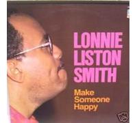 Lonnie Liston Smith - Make Someone Happy