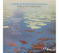 Lonnie Liston Smith & The Cosmic Echoes - Reflections Of A Golden Dream LP Vinyl