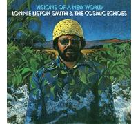 LONNIE LISTON SMITH & THE COSMIC ECHOES - VISIONS OF A NEW WORLD [VINYL]
