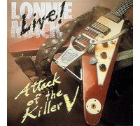 Lonnie Mack - Attack Of The Killer V: Live