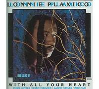 Lonnie Plaxico - With All Your Heart