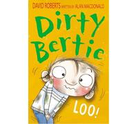 Loo!: 10 (Dirty Bertie, 10)