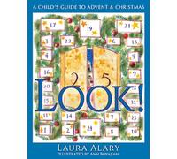 Look!: A Child’s Guide to Advent and Christmas (Circle of Wonder)