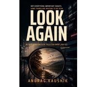 Look Again: Before Someone Else Tells You What You See