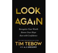 Look Again : Recognize Your Worth. Renew Your Hope. Run with Confidence.