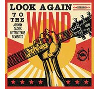 Look Again to the Wind: Johnny Cashs Bitter Tears Revisited [CD]
