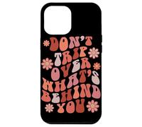 Look Ahead Not Behind You Retro Groovy Quote Case for iPhone 12 Pro Max