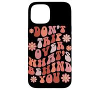 Look Ahead Not Behind You Retro Groovy Quote Case for iPhone 15