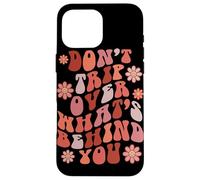 Look Ahead Not Behind You Retro Groovy Quote Case for iPhone 16 Pro Max
