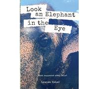 Look an Elephant in the Eye