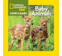 Look and Learn Baby Animals by National Geographic Kids