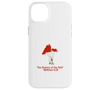 Look at all the beautiful flowers of the field Matthew 6:28 Case for iPhone 14 Plus