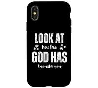 Look At How Far God Has Brought You Case for iPhone X/XS