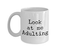 Look at Me Adulting Mug 11 oz. I Can't Adult Today Ceramic Coffee Cup
