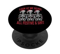 Look At Me Being All Festive & Shit PopSockets Adhesive PopGrip