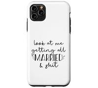 Look at me getting all MARRIED & shit Funny Bride Groom Meme Case for iPhone 11 Pro Max