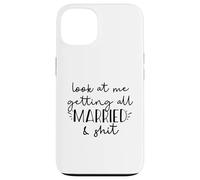 Look at me getting all MARRIED & shit Funny Bride Groom Meme Case for iPhone 13
