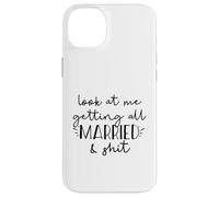 Look at me getting all MARRIED & shit Funny Bride Groom Meme Case for iPhone 14 Plus