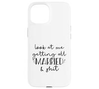 Look at me getting all MARRIED & shit Funny Bride Groom Meme Case for iPhone 15