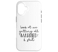 Look at me getting all MARRIED & shit Funny Bride Groom Meme Case for iPhone 16