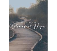 Look at me now: Stories of Hope