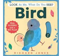 Look at Me, What Do You See? Bird: A charming interactive animal board book for babies and toddlers aged 1+
