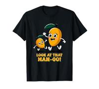 Look At That Man-Go Funny Fruit Lover T-Shirt