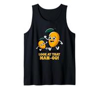 Look At That Man-Go Funny Fruit Lover Tank Top
