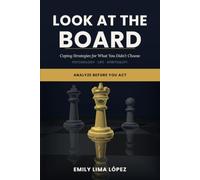 LOOK AT THE BOARD: Coping Strategies for What You Didn't Choose