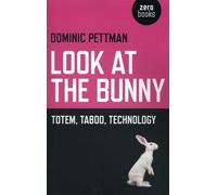 Look at the Bunny: Totem, Taboo, Technology