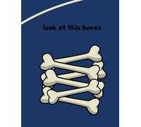look at these bones