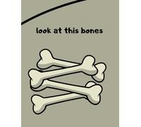 look at this bones