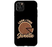 Look At This Sweetie Funny Pecan Pie Case for iPhone 11 Pro Max