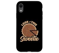 Look At This Sweetie Funny Pecan Pie Case for iPhone XR