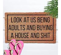 Look At Us Being Adults And Buying A House And Shit Doormat Classic Welcome Mat Shoes Scraper Door Mat For Front Back Door Laundry Room Pets 40 X 60Cm