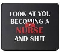 Look At You Becoming A Nurse Funny Desk Mat Small Mouse Mat Washable Mousemat For Computer Gaming Laptop 25X30Cm