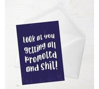 Look At You Getting All Promoted And Shit! Greetings Card - Standard Card