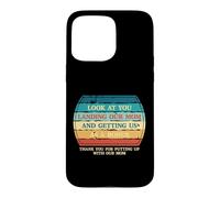 Look At You Landing Our Mom And Getting Us As A Bonus Funny Case for iPhone 15 Pro Max