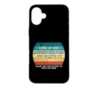 Look At You Landing Our Mom And Getting Us As A Bonus Funny Case for iPhone 16 Plus