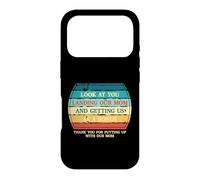 Look At You Landing Our Mom And Getting Us As A Bonus Funny Case for iPhone 17 Pro