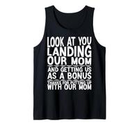 Look At You Landing Our Mom Funny Father's Day Dad Presents Tank Top