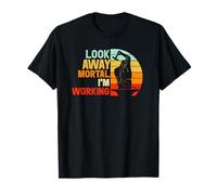 Look Away Mortal I'm Working Forging Metalworker Blacksmith T-Shirt
