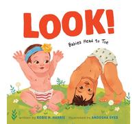Look!: Babies Head to Toe: A Board Book