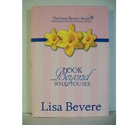 Look beyond What You See: Finding Your Worth in the Eyes of God (Inner Beauty Series, 3)