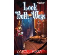 Look Both Ways: 3 (A Witch City Mystery)