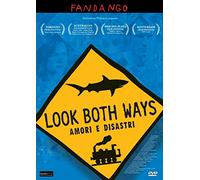 Look Both Ways - Amori E Disastri