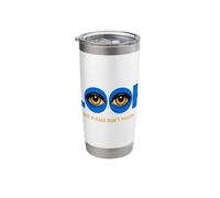 Look But Don’t Touch Eyes Graphic Statement Design Stainless Steel Insulated Tumbler