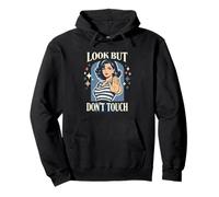 Look But Don't Touch Woman Vintage Pop Art Funny Mom Pullover Hoodie
