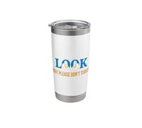 Look But Please Don’t Touch Modern Graphic Eyes Design Stainless Steel Insulated Tumbler
